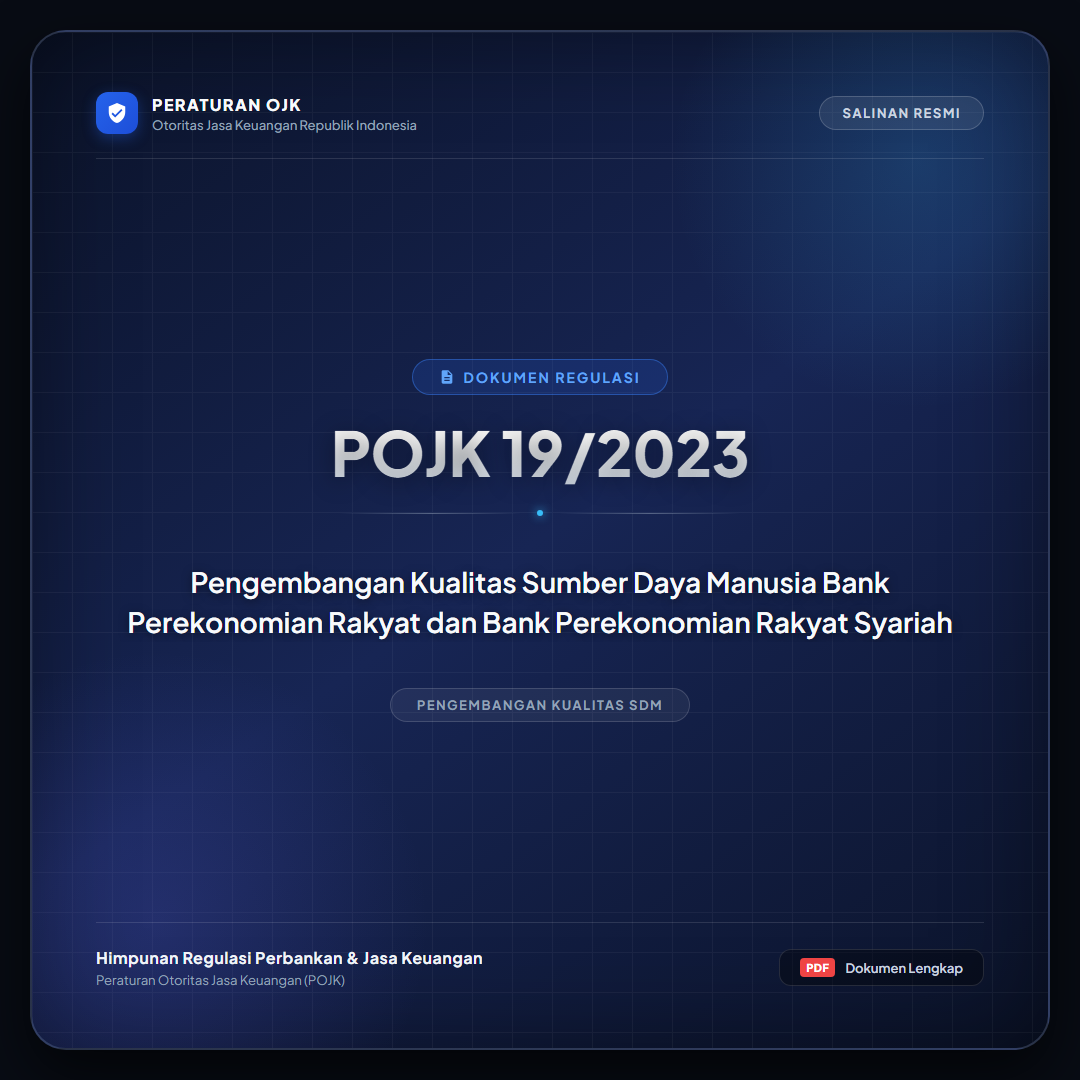 POJK 19-2023 - Pengembangan Kualitas Sumber Daya Manusia Bank Perekonomian Rakyat dan Bank Perekonomian Rakyat Syariah